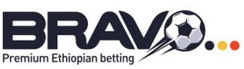 bravo sport betting ethiopia